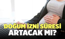 Çalışan Kadınlar Dikkat! Doğum İzni Süresi Artacak mı?