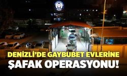 Denizli’de Gaybubet Evinde Saklananlara Şafak Operasyonu!