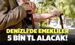 Meclisten Geçti! Denizli’de Emekliler 5 Bin Lira Alacak!