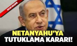 Netanyahu’ya Savaş Suçundan Dolayı Tutuklama Kararı!