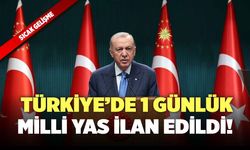 Türkiye'de 1 Günlük Milli Yas İlan Edildi!