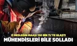 O Mesleğin Maaşı 150 Bin TL'ye Ulaştı Mühendisleri Bile Solladı