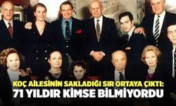 Koç ailesinin sakladığı sır ortaya çıktı: 71 yıldır kimse bilmiyordu