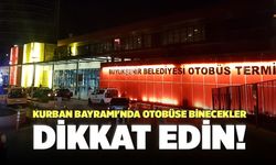 Kurban Bayramı'nda Otobüse Binecekler Dikkat!