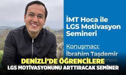 Denizli’de Öğrencilere LGS Motivasyonunu Arttıracak Seminer