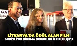 Litvanya'da Ödül Alan Film, Denizli'de Sinema Severler İle Buluştu