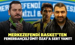 Merkezefendi Basket'ten Fenerbahçeli Ümit Özat'a Sert Yanıt!