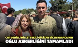 CHP Denizli Milletvekili Gülizar Biçer Karaca'nın Oğlu Askerliğini Tamamladı