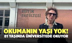 Okumanın Yaşı Yok! 81 Yaşında Üniversitede Okuyor