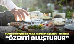 Denizli Büyükşehir’in Alkol Kararına İlişkin Eğitim Bir Sen “Özenti Oluşturur”