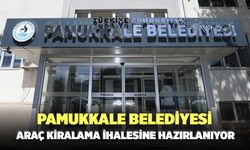 Pamukkale Belediyesi Araç Kiralama İhalesine Hazırlanıyor