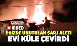 Prizde Unutulan Şarj Aleti Evi Küle Çevirdi