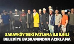 Sarayköy’deki Patlama İle İlgili Belediye Başkanında Açıklama