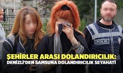 Şehirler Arası Dolandırıcılık: Denizli'den Samsun'a Dolandırıcılık Seyahati