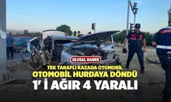 Tek Taraflı Kazada Otomobil Hurdaya Döndü: 1'si ağır 4 yaralı