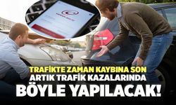 Trafikte Zaman Kaybına Son! Artık Trafik Kazalarında Böyle Yapılacak!