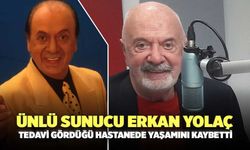 Ünlü Sunucu Erkan Yolaç Tedavi Gördüğü Hastanede Yaşamını Kaybetti