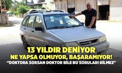 13 Yıldır Deniyor: Ne Yapsa Olmuyor, Başaramıyor!