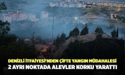 Denizli İtfaiyesi'nden Çifte Yangın Müdahalesi 2 Ayrı Noktada Alevler Korku Yarattı