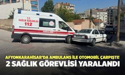 Afyonkarahisar’da Ambulans İle Otomobil Çarpıştı! 2 Sağlık Görevlisi Yaralandı