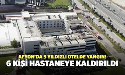 Afyonkarahisar’da 5 Yıldızlı Otelde Yangın! 6 Kişi Hastaneye Kaldırıldı