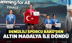 Denizlili Sporcu Bakü’den Altın Madalya İle Döndü