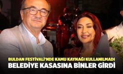 Buldan Festivali'nde Kamu Kaynağı Kullanılmadı Belediye Kasasına Binler Girdi