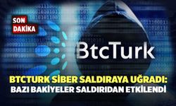 Flaş! BtcTurk Siber Saldırıya Uğradı: Bazı Bakiyeler Saldırıdan Etkilendi