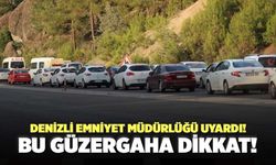 Denizli Emniyet Müdürlüğü Uyardı! Bu Güzergaha Dikkat!