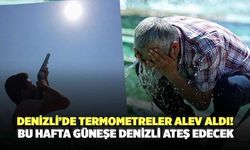 Denizli’de Termometreler Alev Aldı! Bu Hafta Güneşe Denizli Ateş Edecek