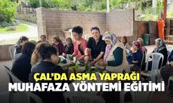 Çal’da Asma Yaprağı Muhafaza Yöntemi Eğitimi