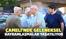 Çameli’nde Geleneksel Bayramlaşmalar Yaşatılıyor