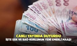 Canlı yayında duyurdu: İşte SSK ve Bağ-Kurlunun yeni emekli maaşı