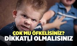 Çok Mu Öfkelisiniz? Dikkatli Olmalısınız