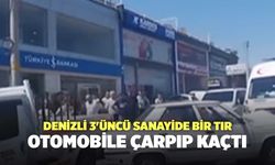 Denizli 3'üncü Sanayide Bir Tır, Otomobile Çarpıp Kaçtı