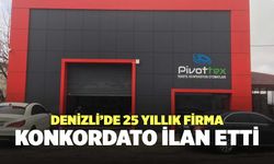 Denizli’de 25 Yıllık Firma Konkordato İlan Etti