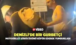 Denizli'de Bir Gurbetçi, Motosiklet Sürücüsünü Küfür Ederek Yumrukladı