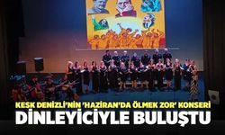 KESK Denizli'nin 'Haziran'da Ölmek Zor' Konseri Dinleyiciyle Buluştu