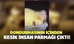 Dondurmasının İçinden Kesik İnsan Parmağı Çıktı!