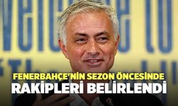 Fenerbahçe'nin Sezon Öncesinde Rakipleri Belirlendi