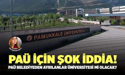 PAÜ için Şok İddia! PAÜ Belediyeden Ayrılanlar Üniversitesi Mi Olacak?