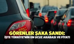 Görenler şaka sandı: İşte Türkiye’nin en ucuz arabası ve fiyatı