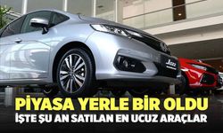 Piyasa yerle bir oldu: İşte şu an satılan en ucuz araçlar