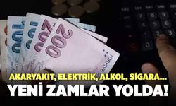 Akaryakıt, Elektrik, Alkol ve Sigaraya Zam Geliyor!