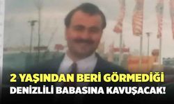 Uzun Zamandır Verdiği Uğraşlar Sonrasında Denizlili Babasını Buldu!