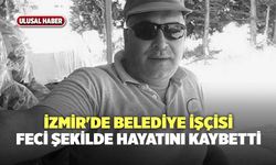 İzmir'de Belediye İşçisi Kamyon İle Direk Arasında Can Verdi