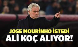 Jose Mourinho İstedi, Ali Koç Alıyor!