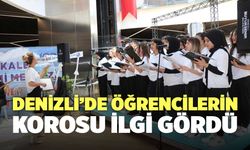 Denizli’de Öğrencilerin Korosu İlgi Gördü