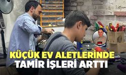 Küçük Ev Aletlerinde Tamir İşleri Arttı