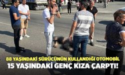 88 Yaşındaki Sürücünün Kullandığı Otomobil 15 Yaşındaki Genç Kıza Çarptı!